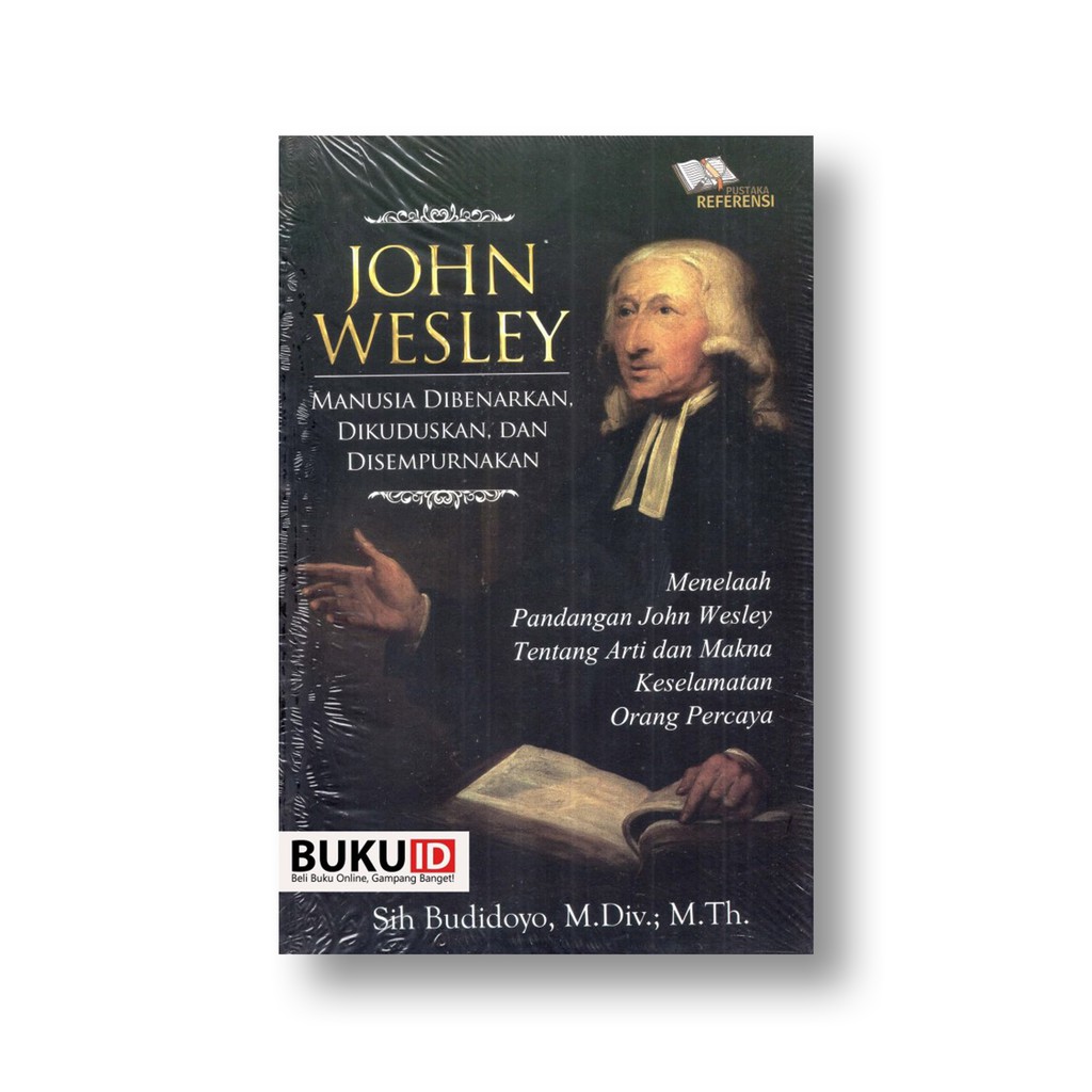 Buku John Wesley, Manusia Dibenarkan, Dikuduskan, dan Disempurnakan