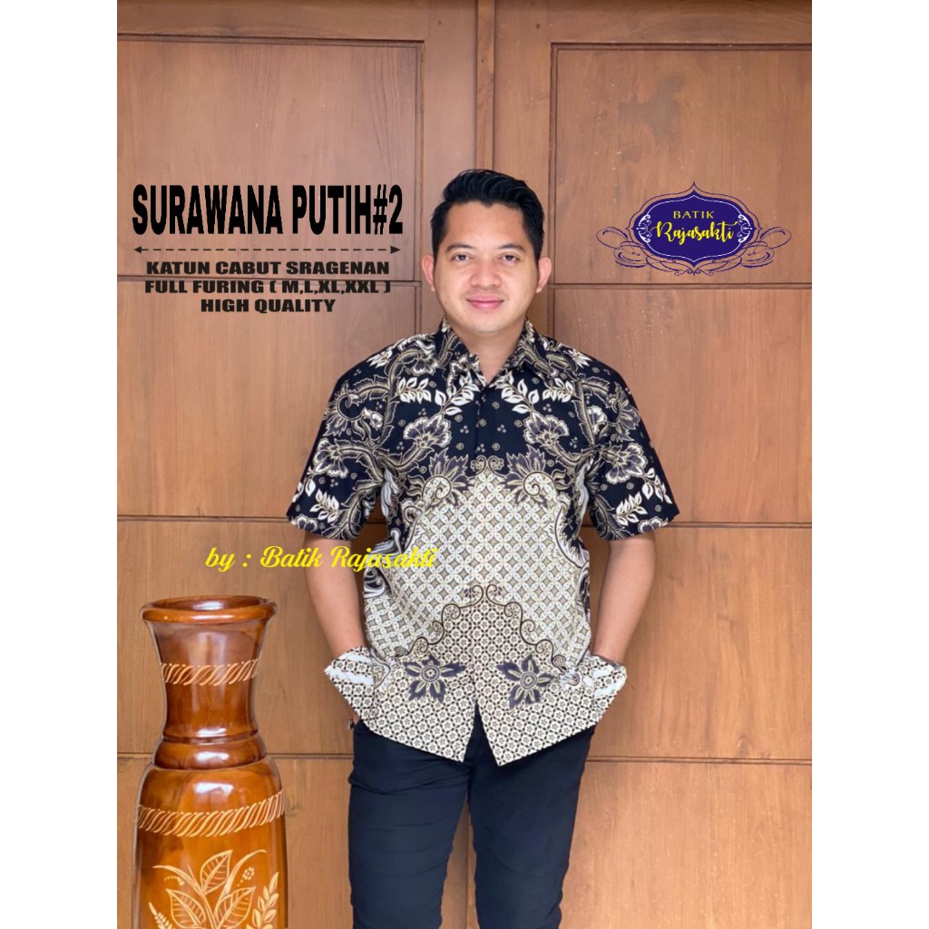 SURAWANA PUTIH RAJASAKTI KEMEJA BATIK SOLO PRIA LENGAN PENDEK LAPIS FURING ATASAN BATIK PREMIUM MODERN KATUN HALUS BAHUWIRYA  BANAMITRA BANAMITRA PUTIH BANGSAWAN BAYU PUTRA BERLIAN BIRU BHARATAYUDA BIMASENA BIRENDRA BIRU INDAH BRAHMAKERTA BRAHMAKERTA MERA