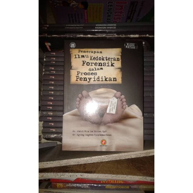 Penerapan Ilmu Kedokteran Forensik dalam Proses Penyidikan Revisi