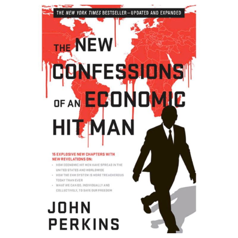 BUKU THE NEW CONFESSIONS OF AN ECONOMIC HITMAN