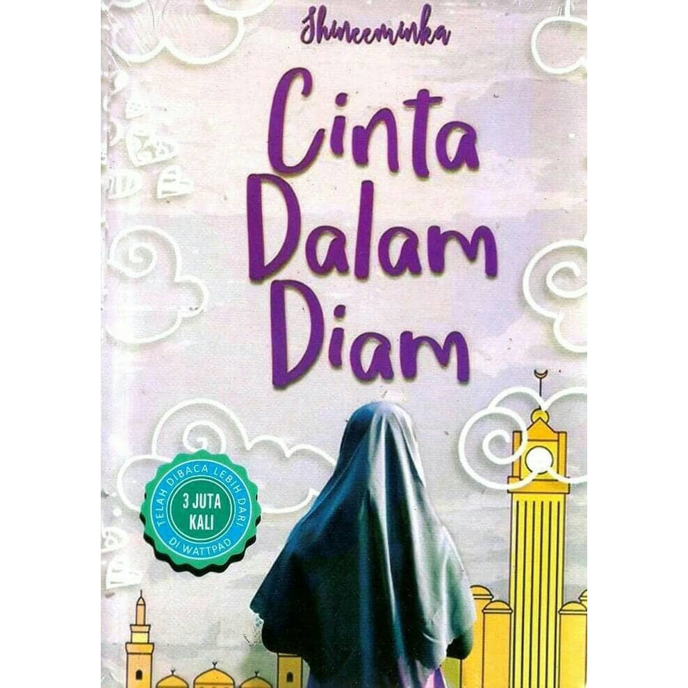 NOVEL CINTA DALAM DIAM Penulis Shineeminka By LarvaBook Shopee