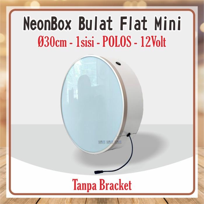 Neon Box Bulat Mini 30cm 1sisi - DC 12volt - POLOS Tanpa Bracket Best Seller