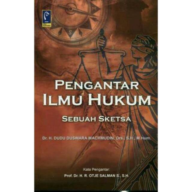 

BUKU PENGANTAR ILMU HUKUM SEBUAH SKETSA REFIKA ADITAMA