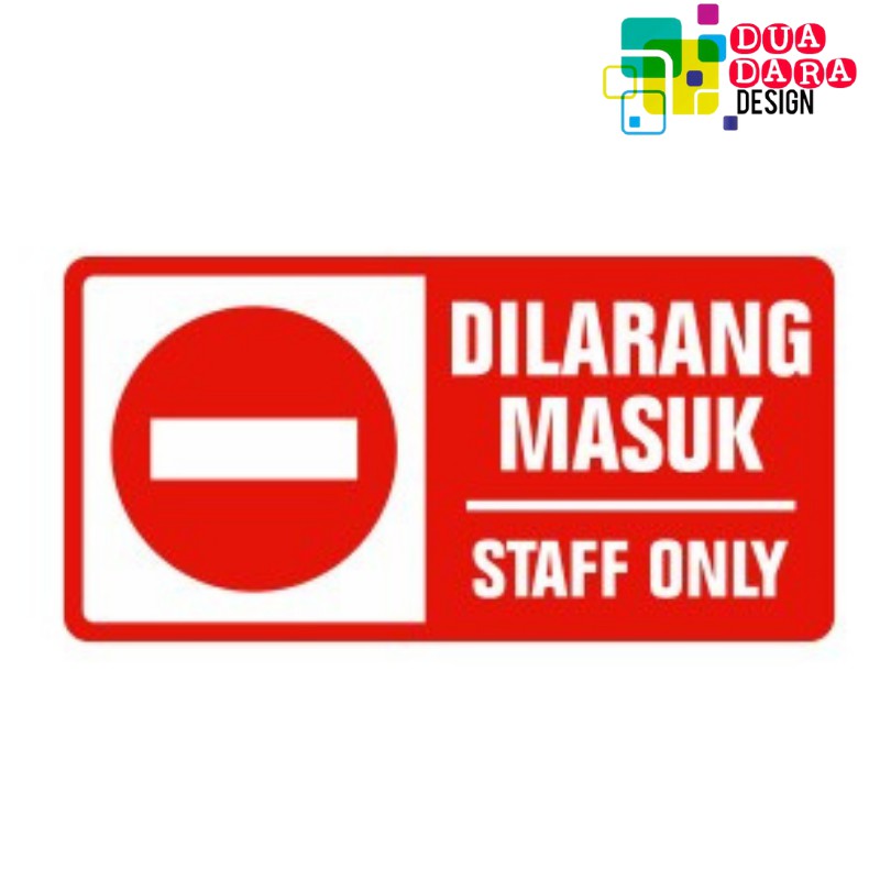 

Stiker Dilarang Masuk (21x10cm)