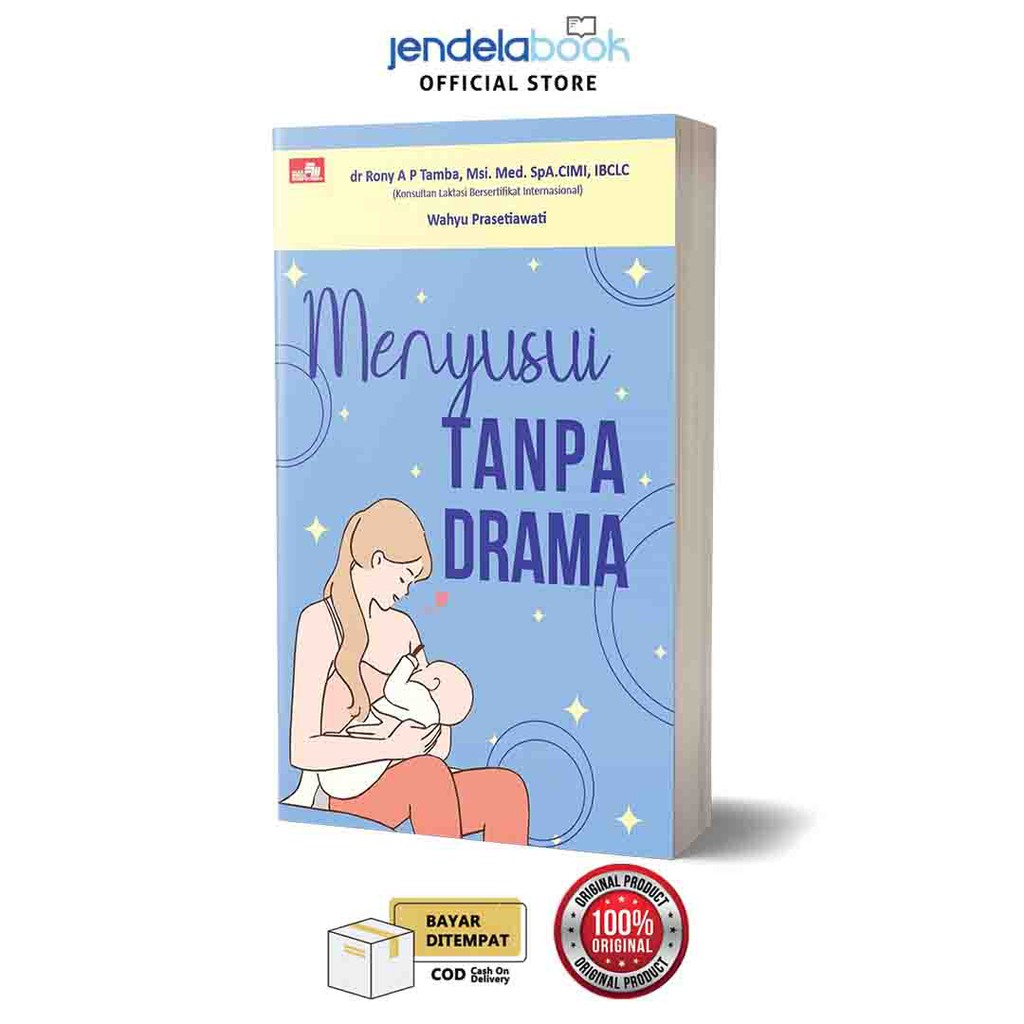 Menyusui Tanpa Drama By Dr Rony A P Tamba Parent