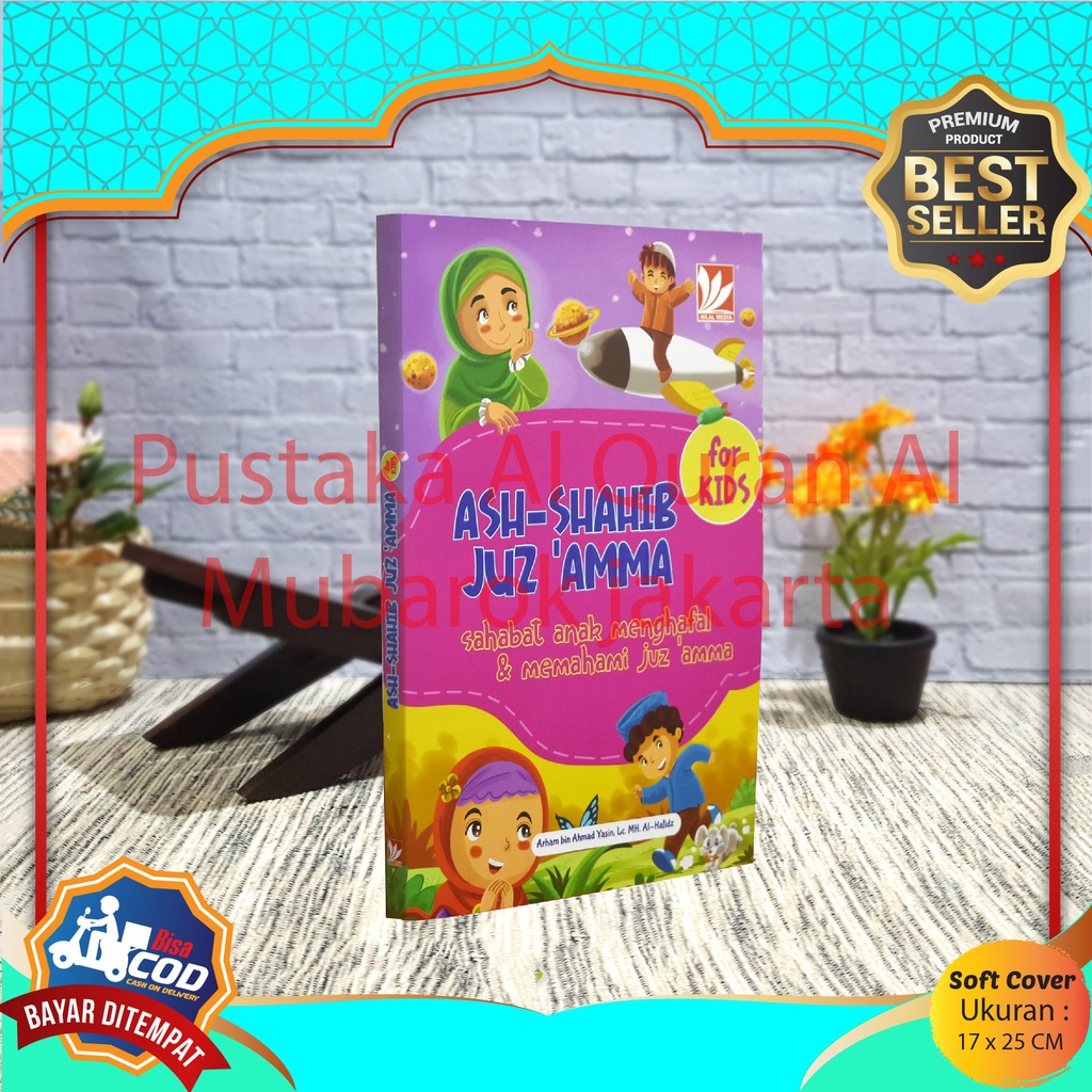 Ash-Shahib Juz Amma For Kids Dilengkapi Terjemah Bergambar Dan Metode Menghafal Ukuran Sedang Bisa C