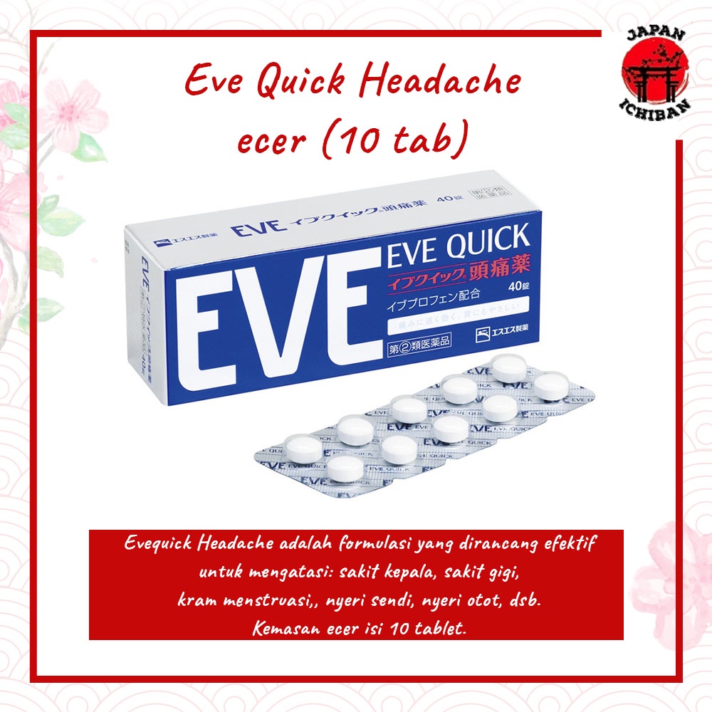EVE Quick Headache 10 pills ECER (Obat Sakit Kepala) Original Jepang Termurah