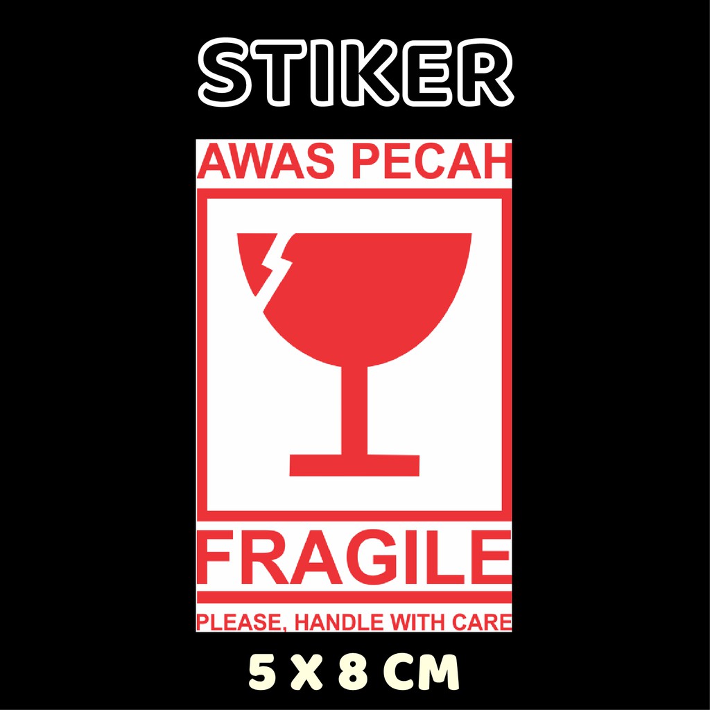 

Stiker Fragile Awas Pecah Ukuran 5x8 CM