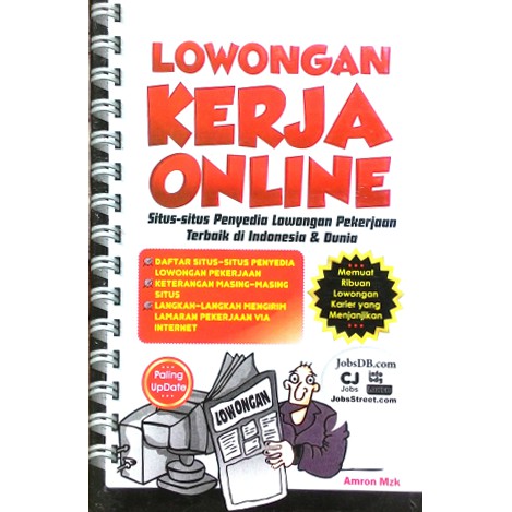 Lowongan Kerja Online Situs-Situs Penyediaan Lowongan Pekerjaan Terbaik di Indonesia Dunia