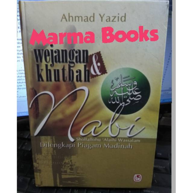 Wejangan dan khutbah Nabi Dilengkapi PIAGAM MADINAH