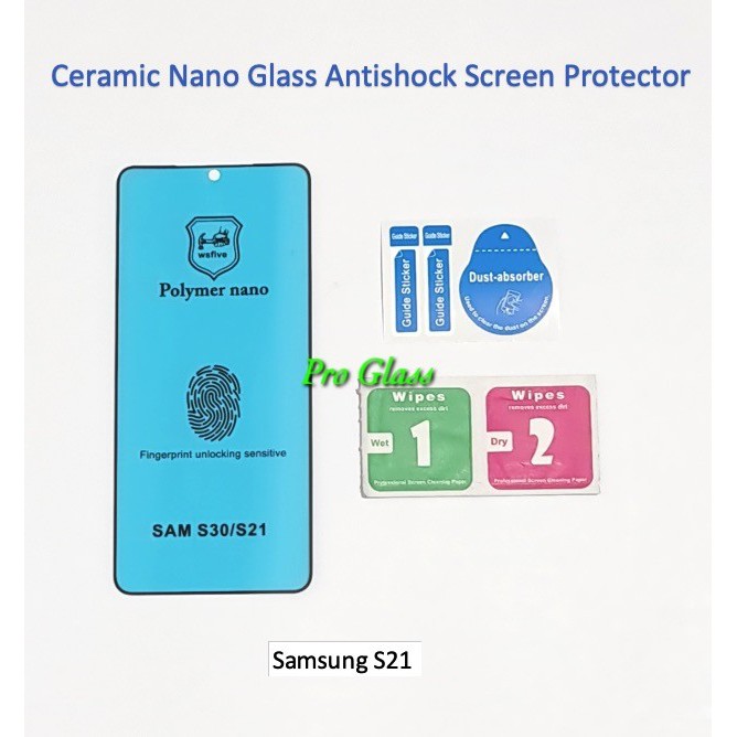 Samsung S21 / Samsung S21+ / Samsung S21 ULTRA Ceramic Glass Anti Shock Premium Screen Protector