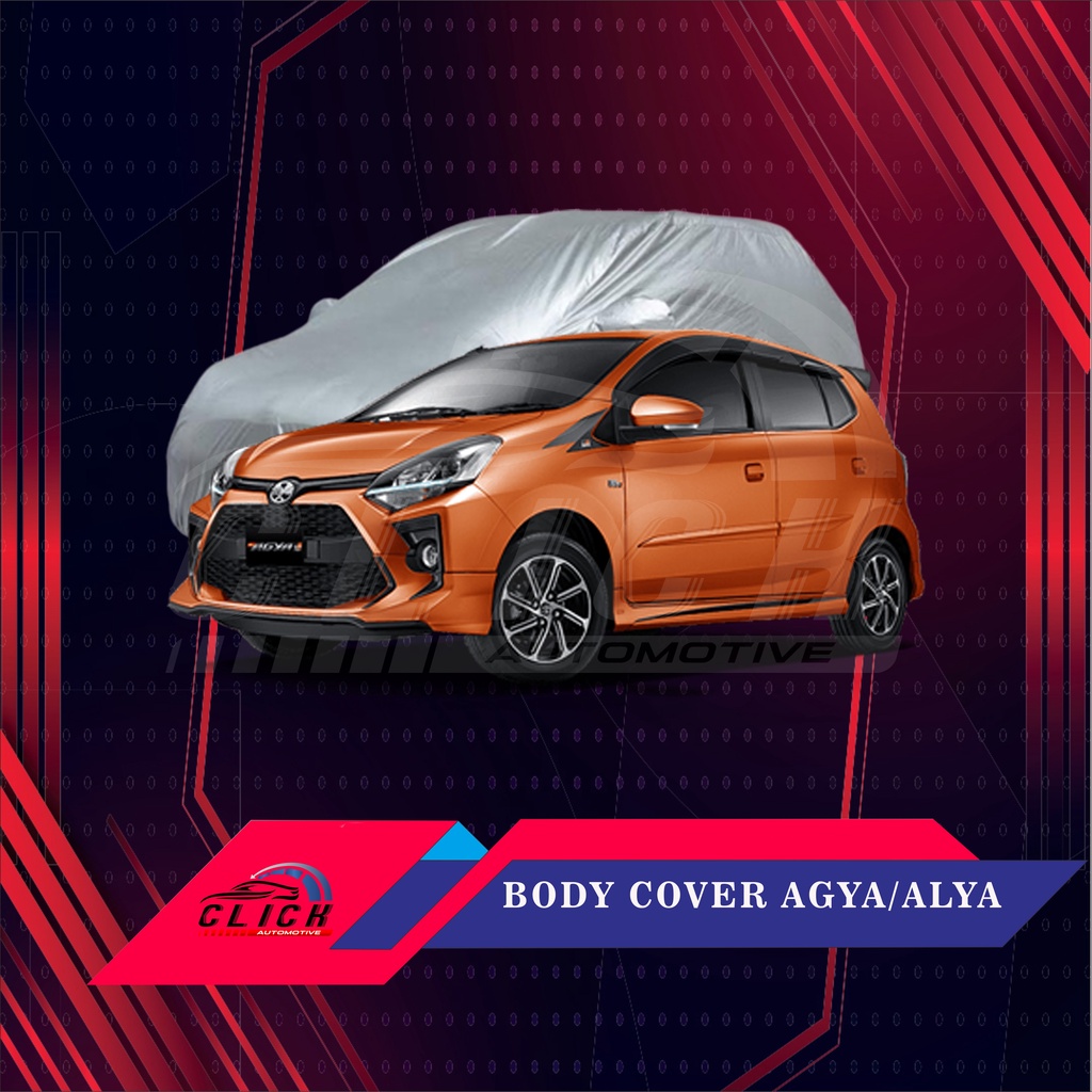 Sarung Mobil Agya &amp;  Ayla / Body Cover Agya &amp;  Ayla