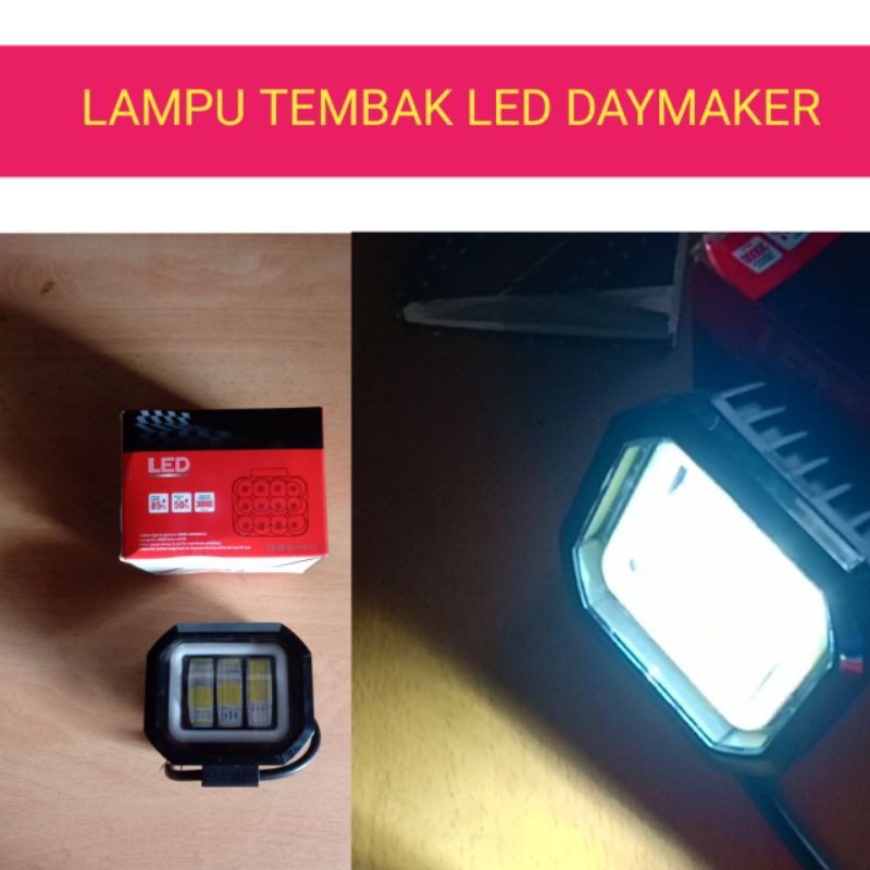 LAMPU TEMBAK DAYMAKER LAMPU TEMBAK LED TERANG LAMPU LED SUPER TERANG LAMPU TEMBAK MOTOR TERANG