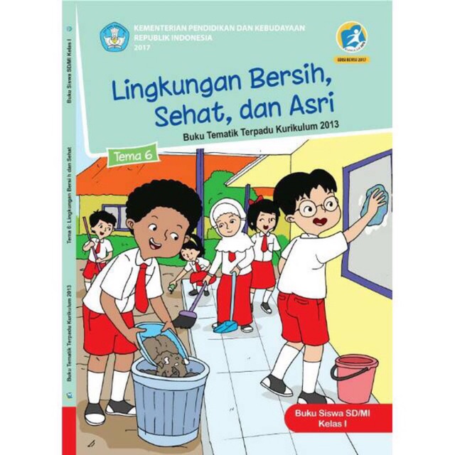 Tematik kelas 1 Tema 6- Lingkungan Bersih,Sehat,dan Asri