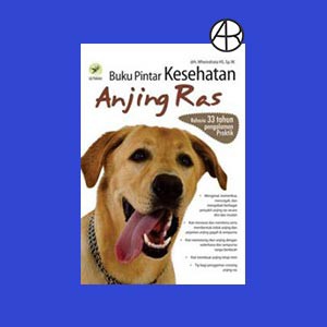 Buku Pintar Kesehatan Anjing Ras Shopee Indonesia