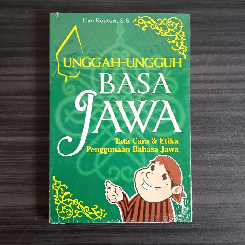 Jual UNGGAH-UNGGUH BASA JAWA (Tata Cara & Etika Penggunaan Bahasa Jawa ...