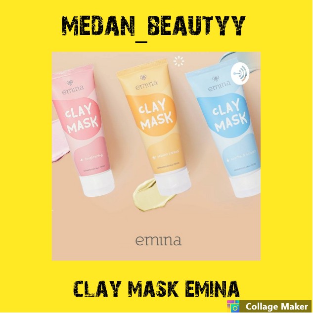 EMINA CLAY MASK TERBARU - EMINA CLAY MASK SEBUM CONTROL - EMINA CLAY MASK BRIGHTENING 60 ML