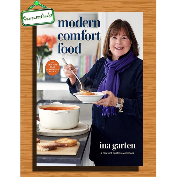 

Modern Comfort Food: A Barefoot Contessa Cookbook by Ina Garten