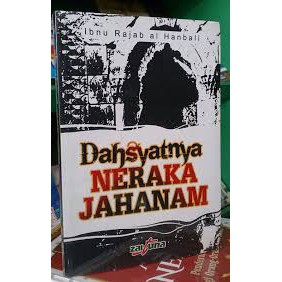 Dahsyatnya Neraka Jahanam - Ibnu Rajab al Hanbali - Zaituna - Karmedia