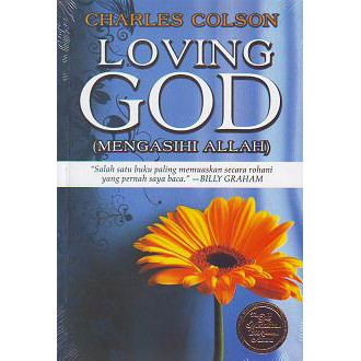 Mengasihi Allah - Loving God (Charles Colson)