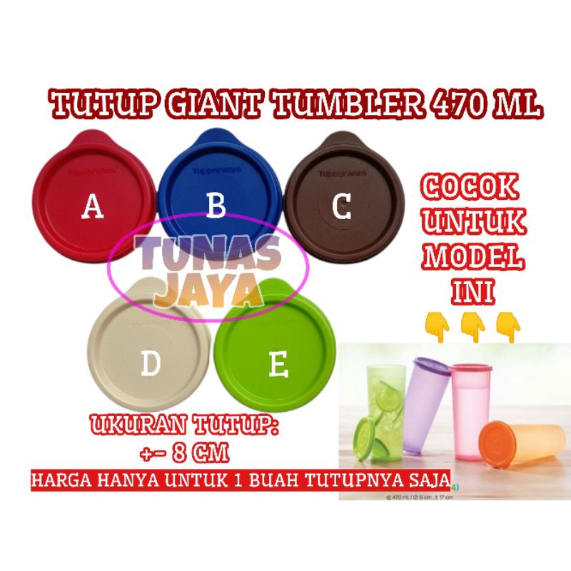 (1 BUAH) TUTUP TUPPERWARE GIANT TUMBLER 470 ML BOTOL MINUM