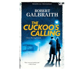 Cormoran Strike#1: Dekut Burung Kukuk (The Cuckoo'S Calling) - Cover Baru      Robert Galbraith