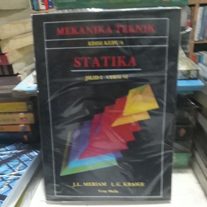 MEKANIKA TEKNIK EDISI KEDUA STATIKA - JILID I - J.L.MERIAM L.G.KRAIGE