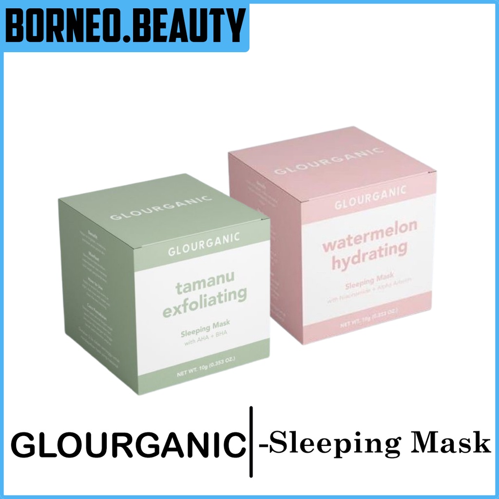 GLOURGANIC SLEEPING MASK / GLOURGANIC TAMANU EXFOLIATING / GLOURGANIC WATERMELON HYDRATING