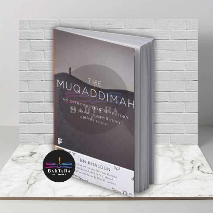 

MUST HAVE!! BUKU THE MUQADDIMAH (ENGLISH) BY IBN KHALDUN - BAHTERA TERBARU