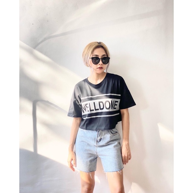 WELLDONE SHIRT // KAOS CROP