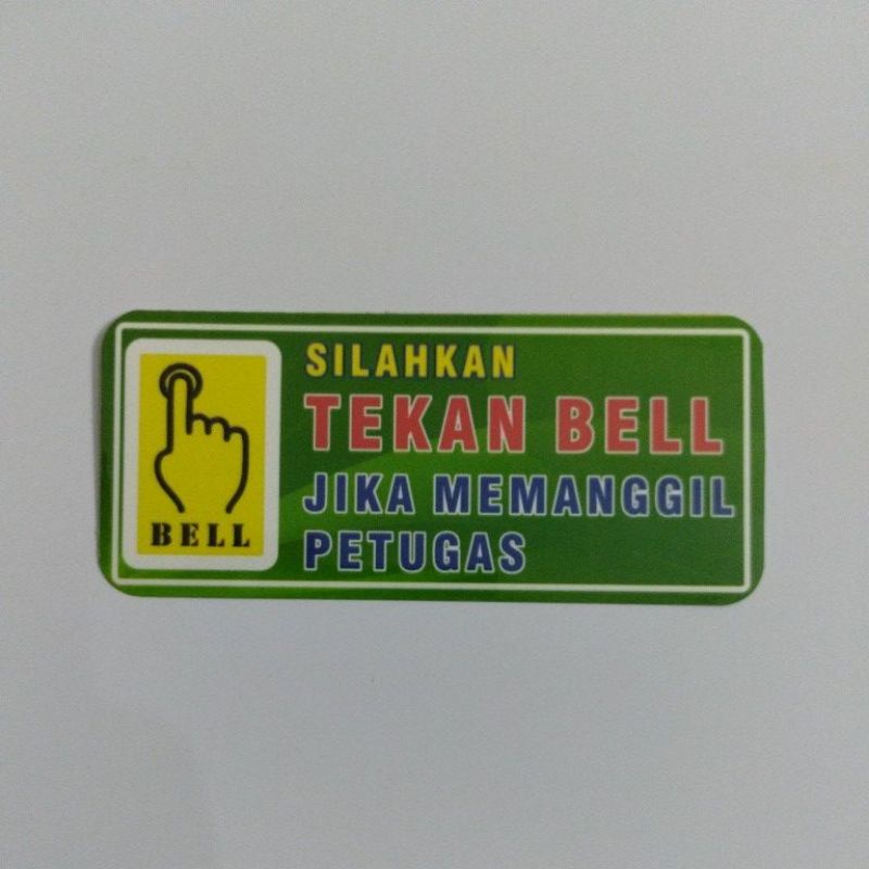 

Stiker Silahkan Tekan Bell Jika Memanggil Petugas