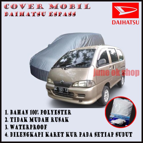 Sarung Pelindung Mobil Daihatsu Espass / Body Cover Espass Mobil Sesuai Body Mobil