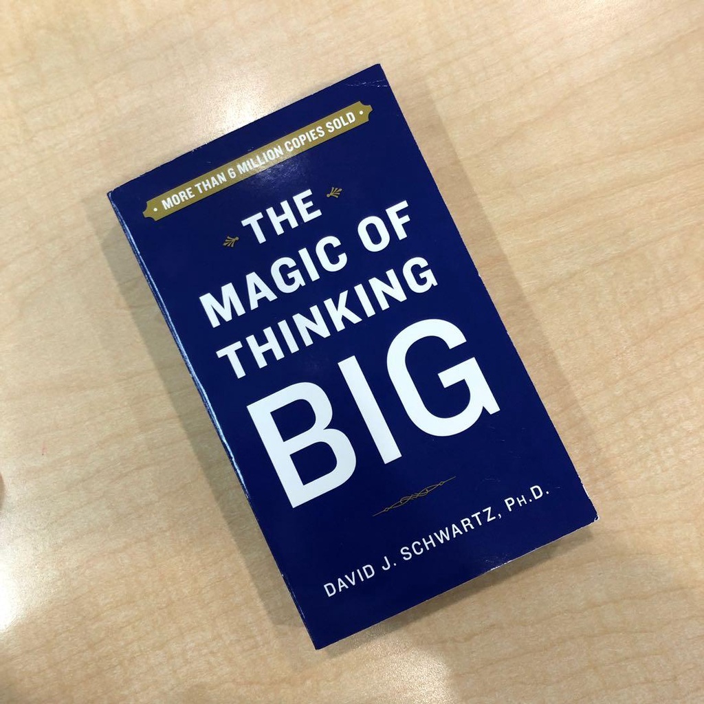 The Magic of Thinking Big - David J. Schwartz