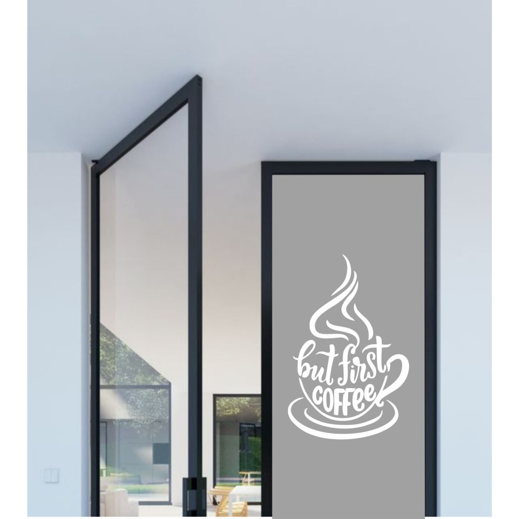 WALLSTICKER / STICKER KACA BAHAN TEBAL BERKUALITAS & MURAH / FIRST COFFEE