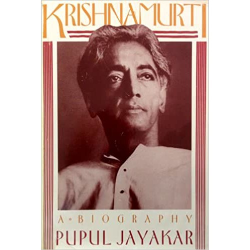 Krishnamurti: A Biography