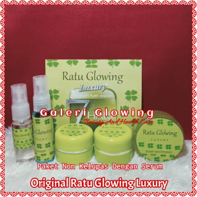 RATU GLOWING LUXURY EX RATU GLOSSY " PAKET NON PENGELUPASAN PLUS SERUM"