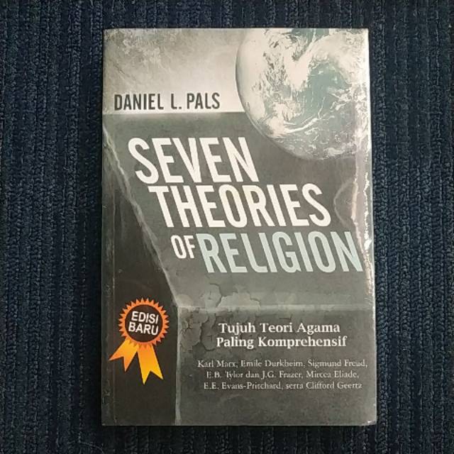 Seven Theories Of Religion - TUJUH TEORI AGAMA PALING KOMPREHENSIF