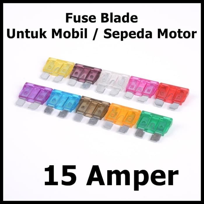 Fuse Blade Ukuran Standart Untuk Mobil Motor 15A 15 Amper