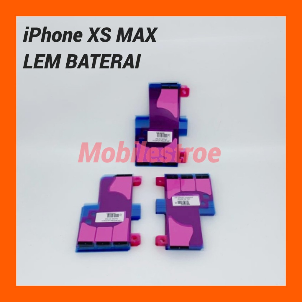 LEM BATERAI ADHESIVE IP XS MAX