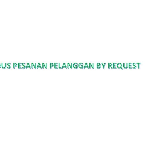 

Muraaaahh.. DUS PESANAN PELANGGAN BY REQUEST
