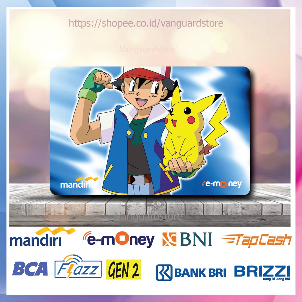 KARTU E MONEY E TOLL ASH KETCHUM DAN POKEMON KEREN POKEMON 17 EMONEY MANDIRI FLAZZ TAPCASH BRIZZI