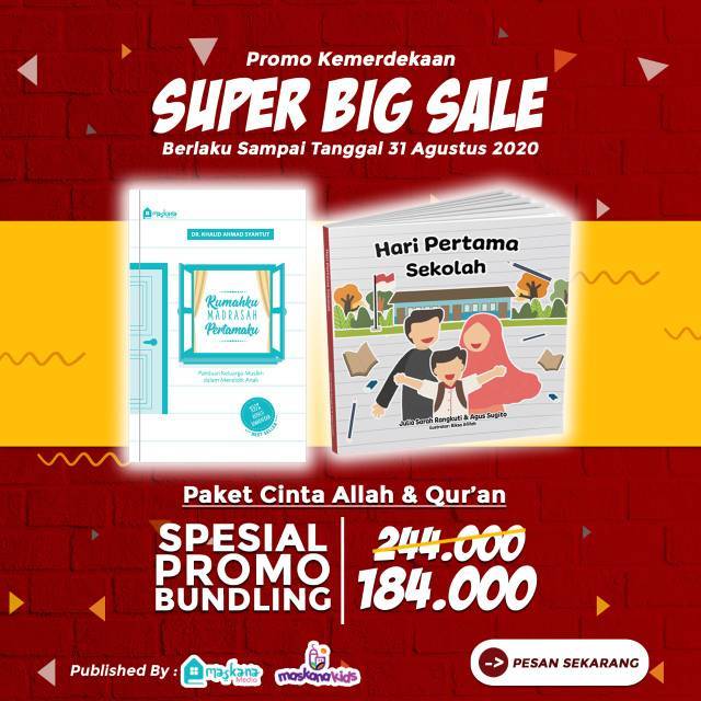 

Promo Bundling Rumahku Madrasah Pertamaku (RMP) dan Hari Pertama Sekolah (HPS)