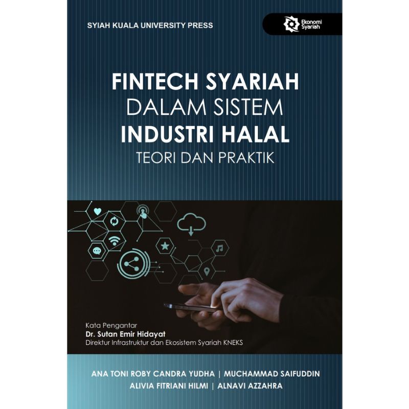 Fintech Syariah Dalam Sistem Industri Halal: Teori dan Praktik