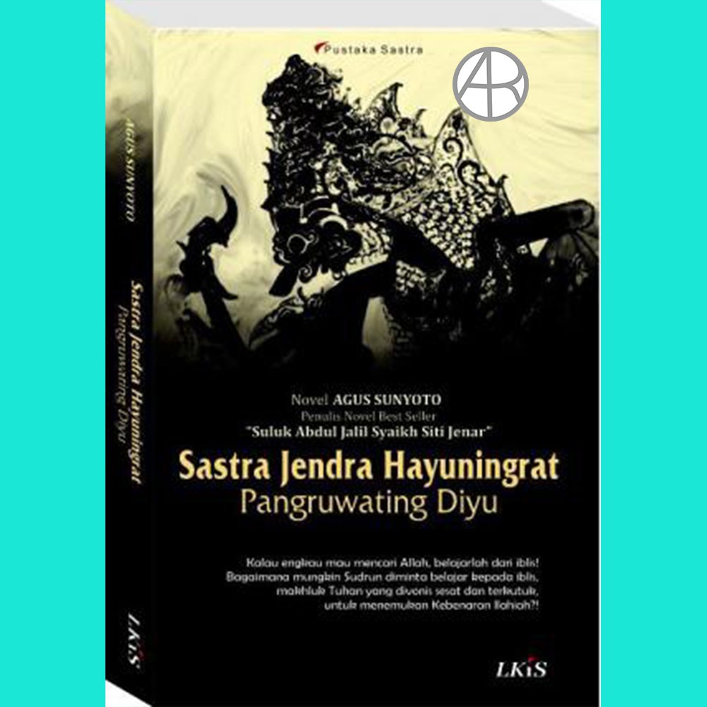 Sastra Jendra Hayuningrat Pangruwating Diyu - Agus Sunyoto