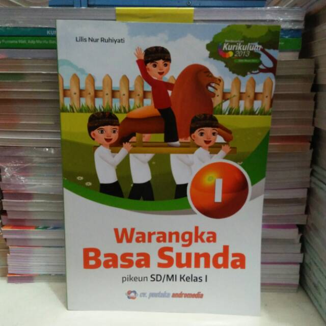 BUKU WARANGKA BASA SUNDA KELAS 1 SD PENERBIT CV. PUSTAKA ANDROMEDIA