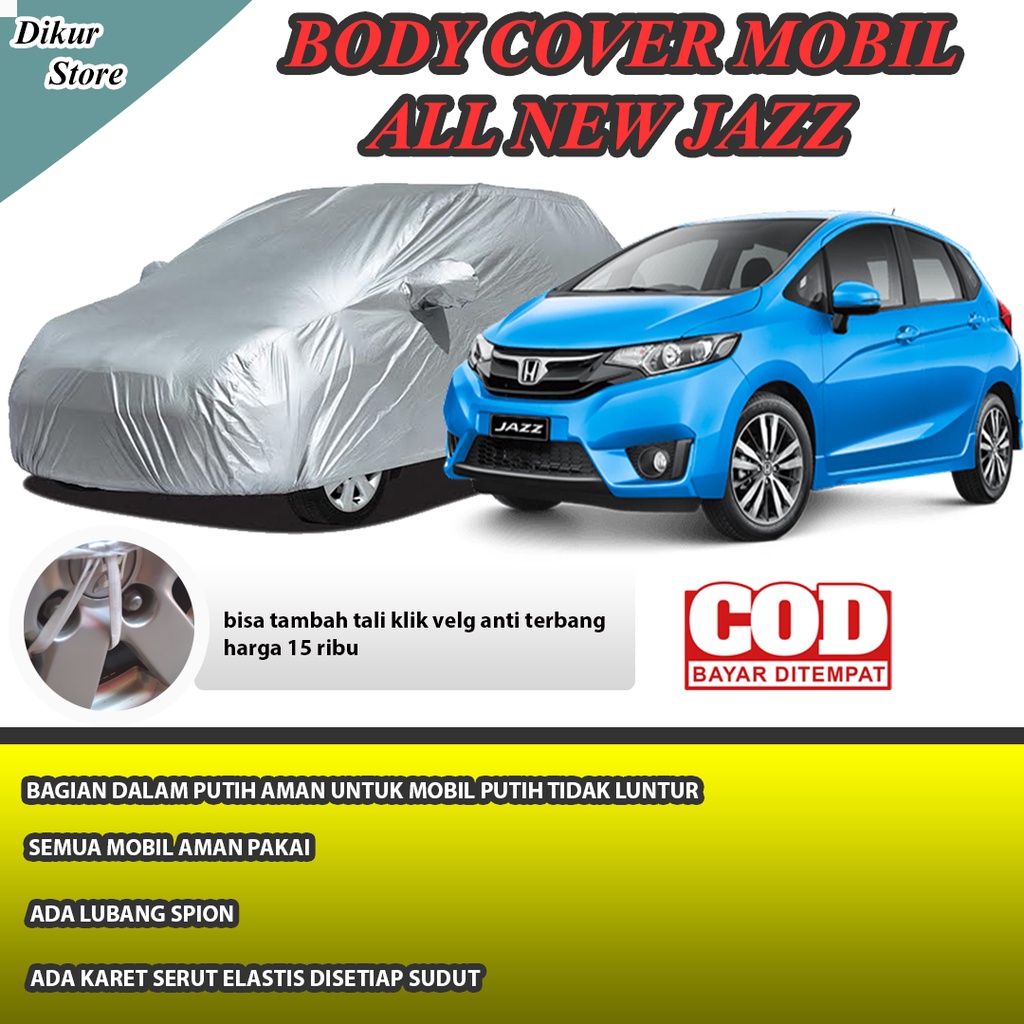 Body Cover Mobil Jazz / Cover Mobil All New Jazz / Sarung Mobil Honda Jazz /Selimut Mobil Putih Jazz