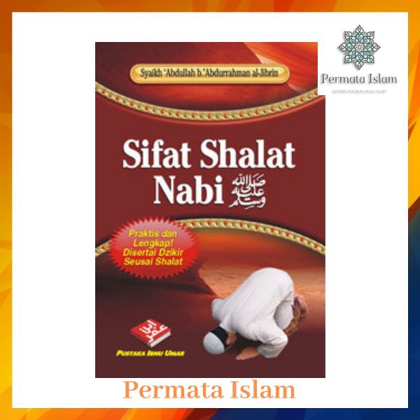 Buku Saku - Sifat Shalat Nabi Praktis - Sifat Sholat Nabi Lengkap