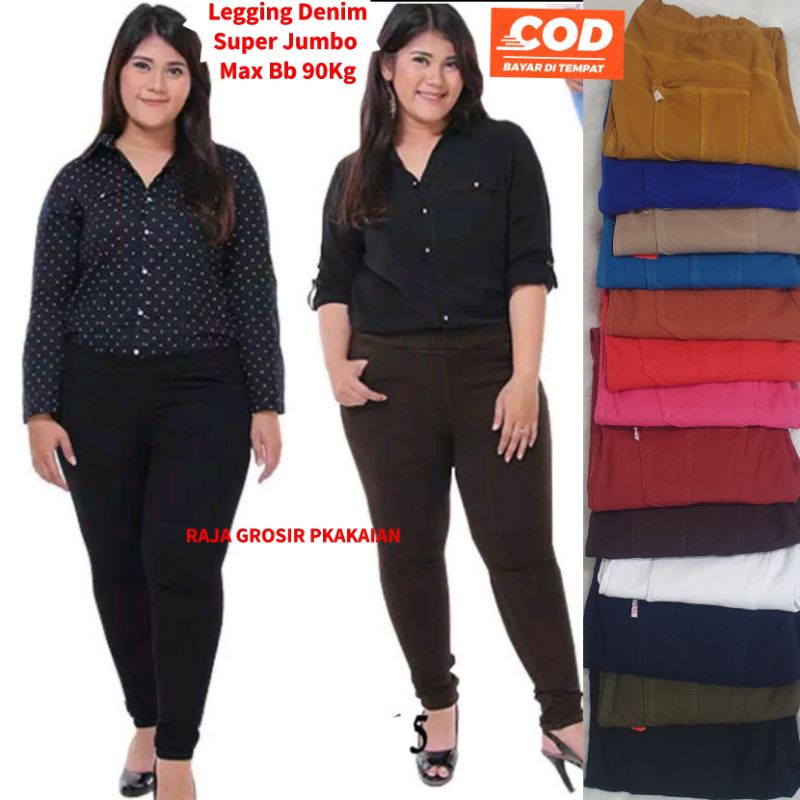 Celana Legging Denim Premium Super Jumbo Max Bb 90 Kg