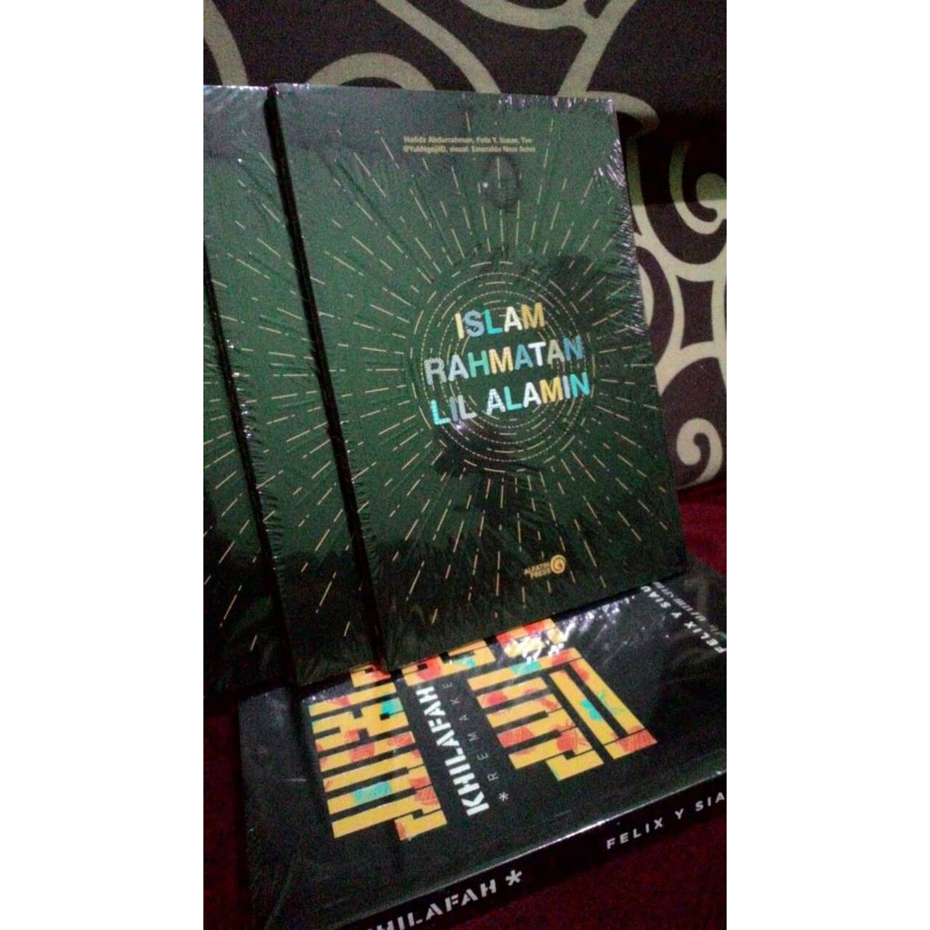 Islam Rahmatan Lil Alamin /Felix Siauw / AlFatih Press B-567