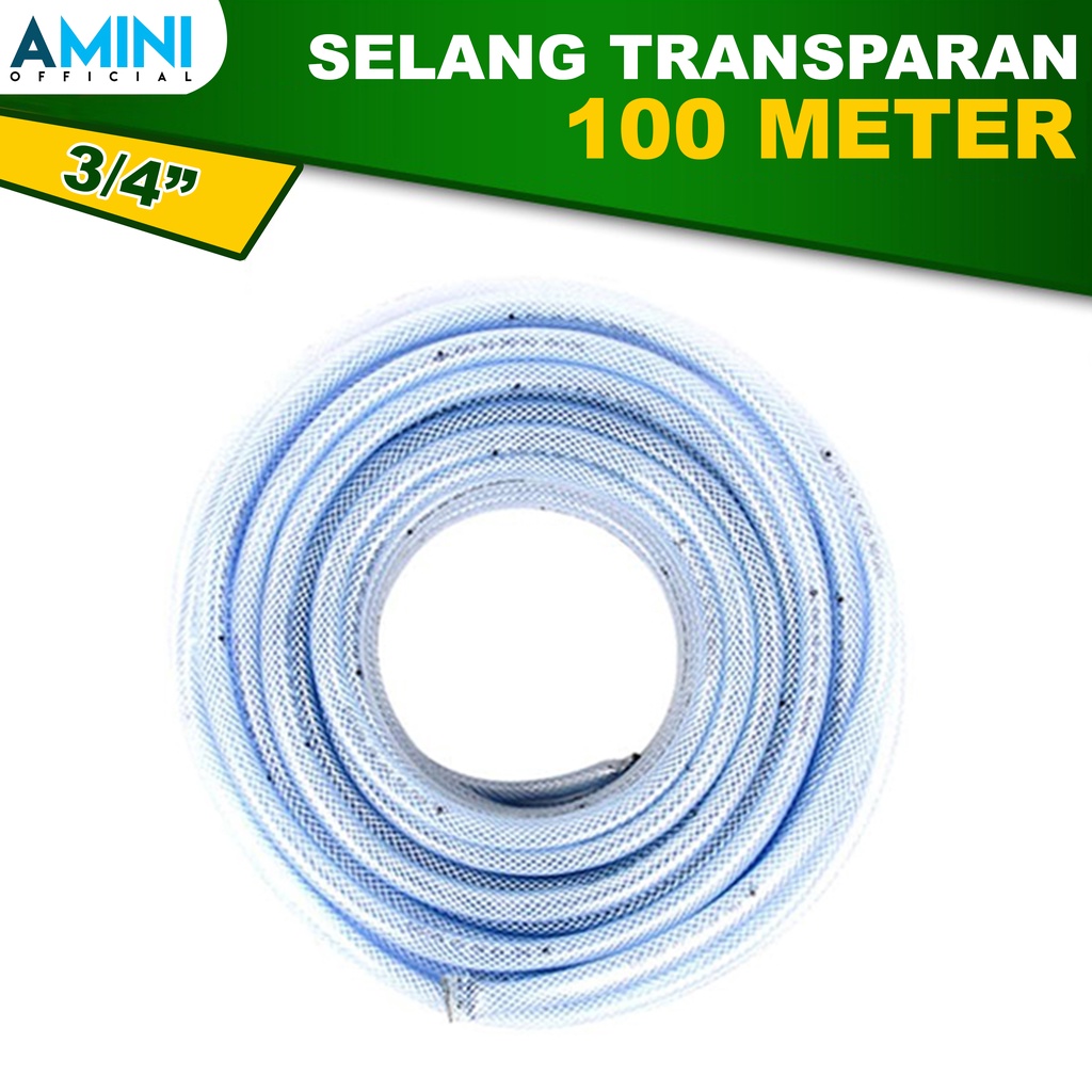 AMINI Selang Air 3/4 Inch 100 Meter Selang Benang Serat Transparan Selang Air Bening Tebal 2mm Alat 